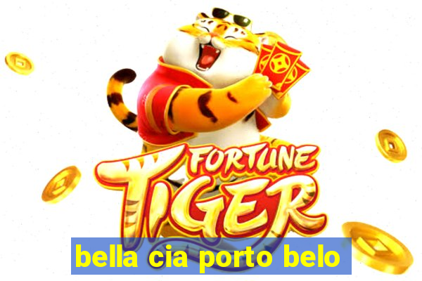 bella cia porto belo
